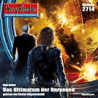 Perry Rhodan 2714: Das Ultimatum der Onryonen - Uwe Anton - Hörbuch