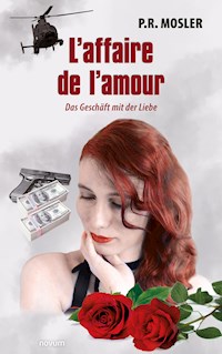 L'affaire de l'amour - P R Mosler - E-Book