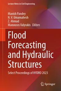 Flood Forecasting and Hydraulic Structures -  - E-Book