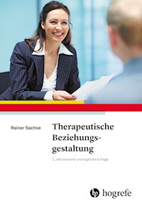 Therapeutische Beziehungsgestaltung - Rainer Sachse - E-Book