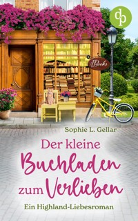 Der kleine Buchladen zum Verlieben - Sophie L. Gellar - E-Book