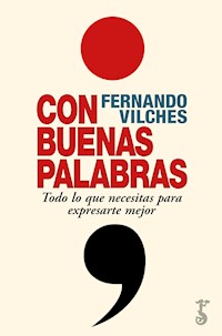 Con buenas palabras - Fernando Vilches - E-Book