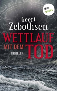 Wettlauf mit dem Tod - Geert Zebothsen - E-Book