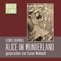 Alice im Wunderland - Lewis Carroll - Hörbuch