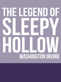 The Legend of Sleepy Hollow - Washington Irving - E-Book
