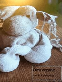 Omi erzählt - Karola Leisegang - E-Book