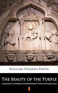 The Beauty of the Purple - William Stearns Davis - E-Book