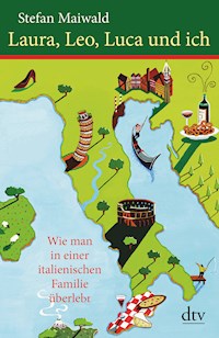 Laura, Leo, Luca und ich - Stefan Maiwald - E-Book
