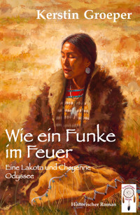 Wie ein Funke im Feuer - Kerstin Groeper - E-Book