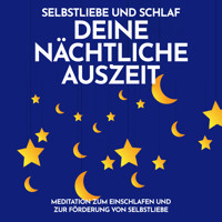 Selbstliebe und Schlaf: Deine nächtliche Auszeit - Raphael Kempermann - Hörbuch