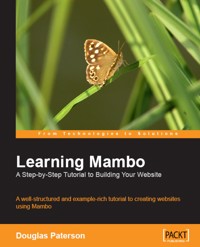 Learning Mambo: A Step-by-Step Tutorial to Building Your Website - Douglas Paterson - E-Book