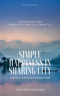 Simple Happiness in Sharing City - Feng Shan - E-Book