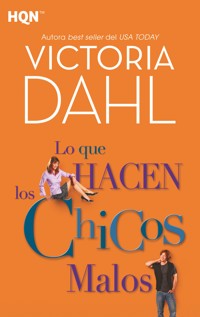 Lo que hacen los chicos malos - Victoria Dahl - E-Book