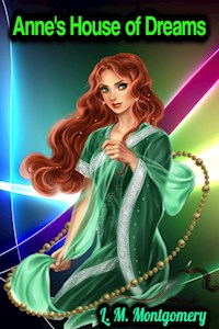 Anne's House of Dreams - L. M. Montgomery - L.M. Montgomery - E-Book