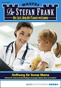 Dr. Stefan Frank 2316 - Stefan Frank - E-Book