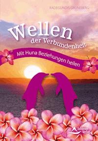 Wellen der Verbundenheit - Radegundis Grüneberg - E-Book