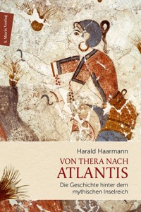 Von Thera nach Atlantis - Harald Haarmann - E-Book