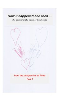 how it happened and then - Hartmut Hoffmann - E-Book