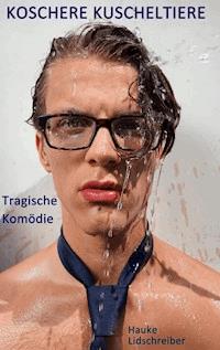 Koschere Kuscheltiere - Hauke Lidschreiber - E-Book