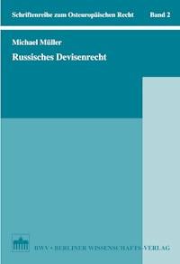Russisches Devisenrecht - Michael Muller - E-Book