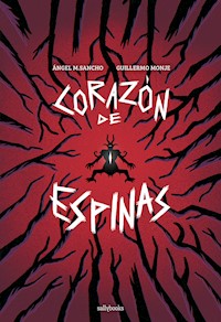 Corazón de espinas - Guillermo Monje - E-Book
