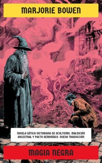 Magia negra - Marjorie Bowen - E-Book