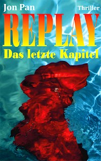 Replay - Jon Pan - E-Book