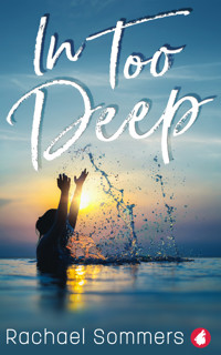 In Too Deep - Rachael Sommers - E-Book