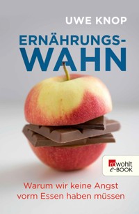 Ernährungswahn - Uwe Knop - E-Book
