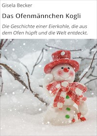 Das Ofenmännchen Kogli - Gisela Becker - E-Book