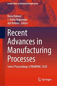 Recent Advances in Manufacturing Processes - - E-Book