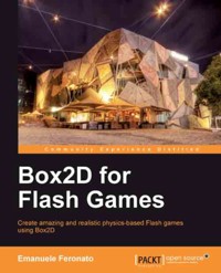 Box2D for Flash Games - Emanuele Feronato - E-Book