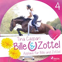 Applaus fur Bille und Zottel - Bille und Zottel 4 (Ungekürzt) - Tina Caspari - Hörbuch