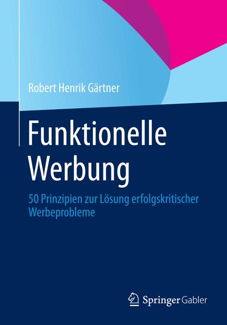 Funktionelle Werbung - Robert Henrik Gärtner - E-Book