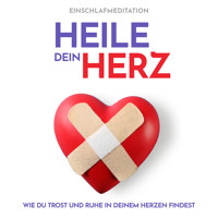 Heile dein Herz Einschlafmeditation - Raphael Kempermann - Hörbuch