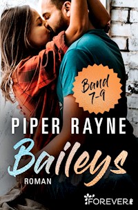 Baileys Band 7-9 - Piper Rayne - E-Book