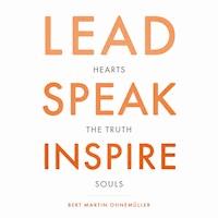 Lead Speak Inspire - Bert Martin Ohnemüller - Hörbuch