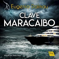 Clave MARACAIBO - Eugenia Dalmau - Hörbuch