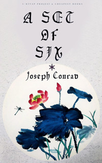A Set of Six - Joseph Conrad - E-Book