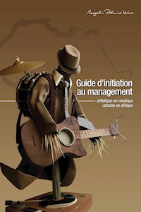 Guide d'initiation au management artistique en musique urbaine en Afrique - Magali Wora - E-Book