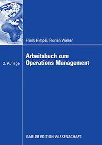 Arbeitsbuch zum Operations Management - Frank Himpel - E-Book