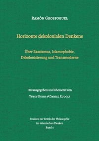 Horizonte dekolonialen Denkens - Ramón Grosfoguel - E-Book