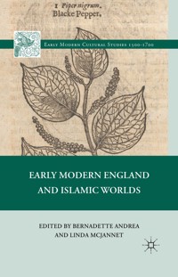 Early Modern England and Islamic Worlds - - E-Book