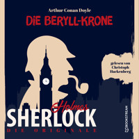 Die Originale: Die Beryll-Krone (Ungekürzt) - Sir Arthur Conan Doyle - Hörbuch