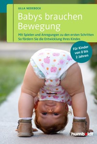 Babys brauchen Bewegung - Ulla Nedebock - E-Book