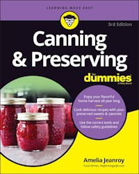 Canning & Preserving For Dummies - Amelia Jeanroy - E-Book