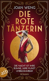 Die rote Tänzerin - Joan Weng - E-Book