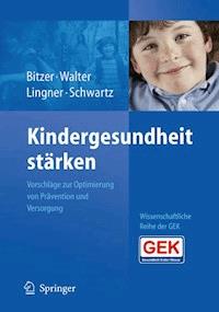 Kindergesundheit stärken -  - E-Book