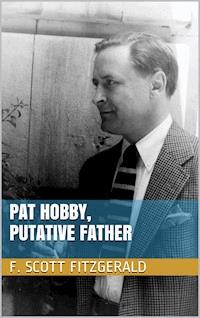 Pat Hobby, Putative Father - F.Scott Fitzgerald - E-Book