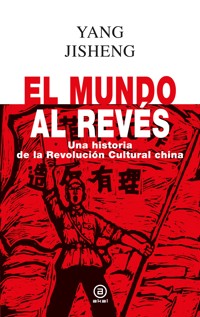 El mundo al revés - Yang Jisheng - E-Book